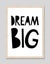 Dream Big by Mini Learners Art Print Carousel 7