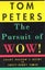 The Pursuit of Wow! Every Person's Guide to Topsy-Turvy Times Carousel 1