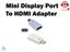 Mini Display Port Thunderbolt to HDMI Adapter Carousel 1