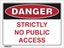 50 EMMJAY - NZ made - ACM (300x225mm) NO PUBLIC ACESS sign Carousel 1