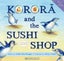 Korora And The Sushi Shop Carousel 1