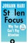 Stolen Focus By Johann Hari ISBN 9781526620163 Carousel 1