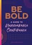 Be Bold: A Guide to Unbreakable Confidence (Volume 17) (Live Well, 17) Carousel 1