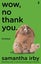 Wow, No Thank You.: The #1 New York Times Bestseller Carousel 1