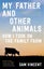 My Father and Other Animals: How I Took on the Family Farm by Sam Vincent - Pape Carousel 1