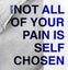 SUIR - NOT ALL OF YOUR PAIN IS SELF CHOSEN Carousel 1