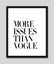 More Issues Than Vogue Art Print Carousel 4