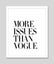 More Issues Than Vogue Art Print Carousel 5