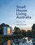 Small House Living Australia by Catherine Foster - Paperback Carousel 1