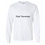 Rude Funny Offensive Fuck Terrorism Long Sleeve Mens T-Shirt White Tee Top Carousel 1