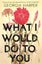 What I Would Do to You (ISBN 9781761342127) By Georgia Harper Carousel 1
