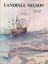 LANDFALL NELSON: By Sailing Ship 1642-1842 by June E. Neale 1978 - SIGNED Carousel 1