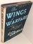 THE WINGS OF WARFARE by Geoffrey D. M. Block 1945 Carousel 3