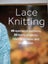 *Lace Knitting* by Denise Samson. Beautiful knitting pattern book. Carousel 2