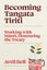 Becoming Tangata Tiriti: Working With Maori, Honouring the Treaty Carousel 1