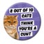 8 out of 10 Cats - Rude Badge :-) Carousel 1