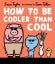 How to Be Cooler than Cool Carousel 1