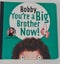 Bobby You're a Big Brother Now by Sophie Cachia - Board Book ^ Carousel 1