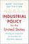 Industrial Policy for the United States by Marc Fasteau - Hardcover Carousel 1