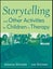 Storytelling and Other Activities for Children in Therapy by Johanna Slivinske - Carousel 1