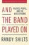 And the Band Played on by Randy Shilts - Paperback Carousel 1