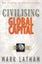 Civilising Global Capital: New Thinking for Australian Labor by Mark Latham Carousel 1