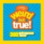 Weird But True!: 300 Outrageous Facts by National Geographic Kids, Jonathan H... Carousel 1