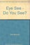 Eye See, Do You See? an adventure in the world of illusion by Ruth Thomson Carousel 1