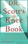 Dr. Scott's Knee Book by W. Norman Scott, Carol Colman Carousel 1