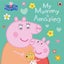 Peppa Pig My Mummy is Amazing (ISBN 9780241659403) By Peppa Pig Carousel 1