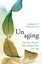 Unaging by Robert P. Friedland - Paperback Carousel 1
