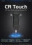 Creality CR Touch Auto Leveling Standard Kit-Wide Compatibility Carousel 1