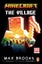 Minecraft: The Village Minecraft: The Village By Max Brooks (ISBN 9781804947135) Carousel 1