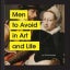 Men to Avoid in Art and Life Carousel 1