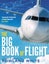 THE BIG BOOK OF FLIGHT by Rowland White 2014 Carousel 1