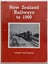 NEW ZEALAND RAILWAYS to 1900 by Charles Rous-Marten 1985 Carousel 2