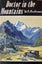 DOCTOR IN THE MOUNTAINS by W. A. Anderson 1964 Carousel 1