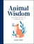 Animal Wisdom : Natures Guide to a Happy Life Carousel 1