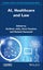 Al, Healthcare and Law by Anne Fauchon - Hardcover Carousel 1