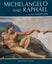 MICHAELANGELO AND RAPHAEL IN THE VATICAN edited by Edizioni Musei Vaticani Carousel 1
