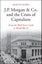 J.P. Morgan & Co. and the Crisis of Capitalism by Martin Horn - Hardcover Carousel 1