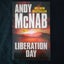 Andy McNab Book Bundle x3 - Liberation Day, Exit Wound & Crisis Four Carousel 5