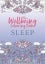 The Wellbeing Colouring ­Book: Sleep (Wellbeing ­Colouring Books for Adult Carousel 1