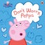 Peppa Pig: Don't Worry, Peppa by Peppa Pig - Paperback Carousel 1