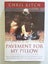 Pavement for my pillow by Chris Kitch Carousel 1