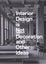 Interior Design is Not Decoration And Other Ideas by Stephanie Travis - Paperbac Carousel 1