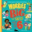 Worries Big and Small When You Are 6 by Hannah Wilson - Paperback Carousel 1