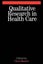 Qualitative Research in Health Care by Christopher Bassett - Paperback Carousel 1