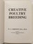 Creative Poultry Breeding. Dr W.C Carefoot. VERY RARE SIGNED FIRST EDITION. Carousel 5