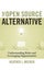 The Open Source Alternative by Heather J. Meeker - Hardcover Carousel 1